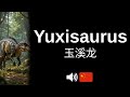 How to pronounce Yuxisaurus (CORRECTLY!)