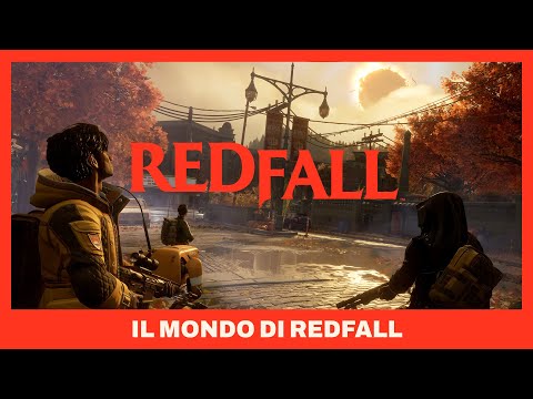 Redfall - Trailer ufficiale: Il mondo di Redfall