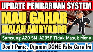 Kenapa Bisa Seperti Ini 😱Update Pembaruan System HP Jadi Tidak Bisa Masuk Menu, Samsung A20 SM-A205F