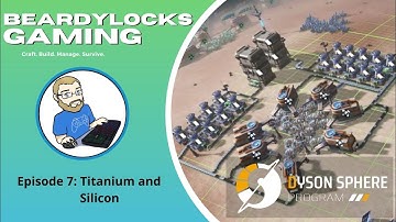 Dyson Sphere Program Episode 7: Titanium and Silicon