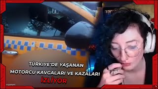 CEREN / Türkiye'de Yaşanan Motorcu Kavgaları ve Kazaları! İZLİYOR ve YORUMLUYOR