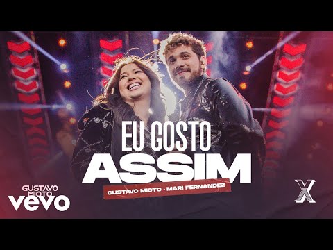 Gustavo Mioto, Mari Fernandez – Eu Gosto Assim