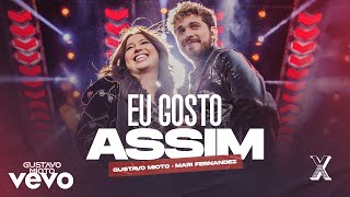 Video thumbnail of "Gustavo Mioto, Mari Fernandez - Eu Gosto Assim"