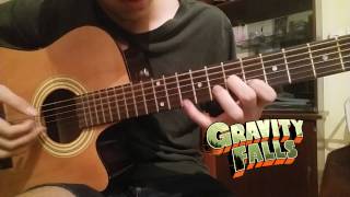 Gravity Falls Theme Song - ACOUSTIC GUITAR