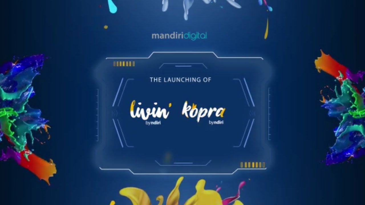 The Launching Of New Livin by mandiri Mandiri Digital YouTube