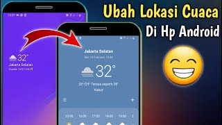 Cara Mengubah Lokasi Cuaca Di Hp Android screenshot 5