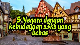 5 negara dengan budaya s3ks yang bebas (reapload)