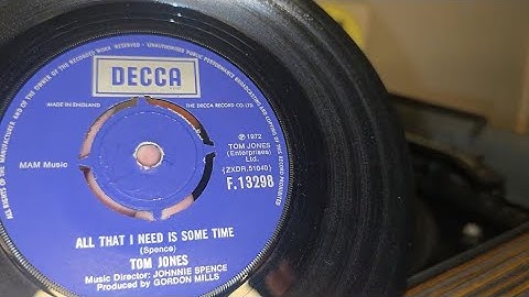 All That I Need Is Some Time ~ Tom Jones ~ 1972 Decca 45rpm Vinyl ~ Fidelity HF43 Record Player