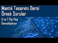 10. Sayısal Mantık Tasarımı Dersi: Demultiplexer, D ve T Flip Flop ile ilgili Örnek Soru