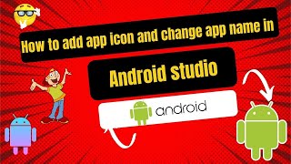 how to add app icon and change app name in android studio screenshot 3