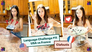 Language Challenge Ep. 11 | France vs USA | Recette française | Clafoutis | Apprendre le français