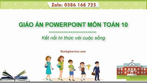 Giáo án powerpoint Toán 10 Kết nối tri thức | GA điện tử Toán 10 KNTT