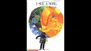 I See A Song by E. Carle