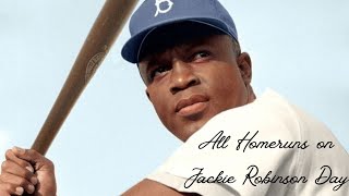 All 32 Homeruns on Jackie Robinson Day 2025