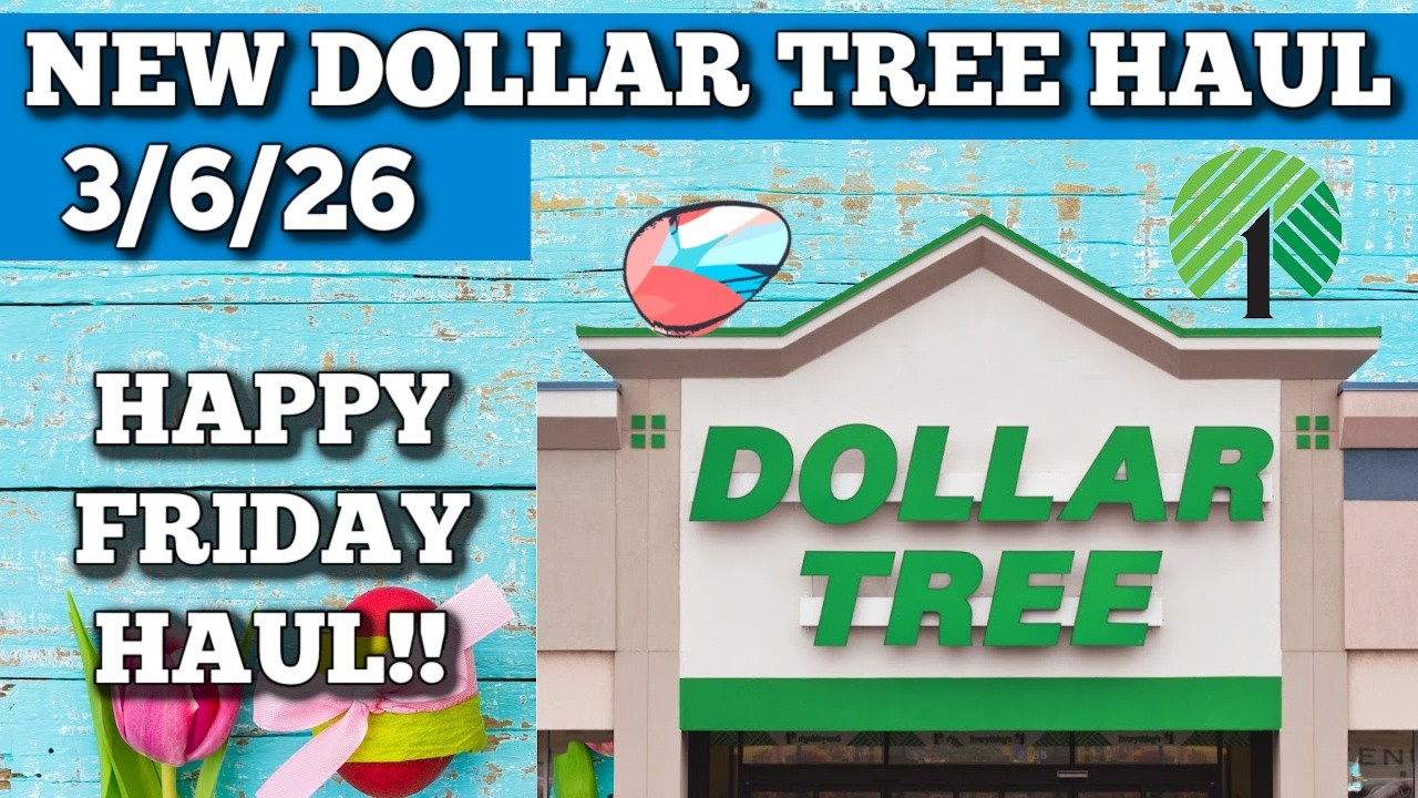 NEW DOLLAR TREE HAUL 3/6/26