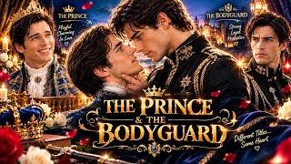 THE PRINCE & THE BODYGUARD | A Royal BL Love Story ❤️👑