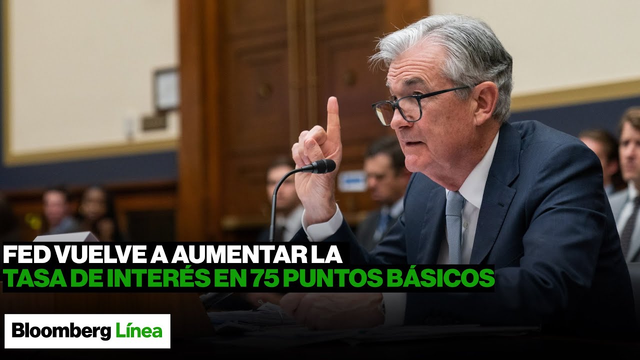FED vuelve a aumentar la TASA DE INTERÉS en 75 PUNTOS básicos - YouTube