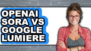 OpenAI Sora vs Google Lumiere - Which Is Better?