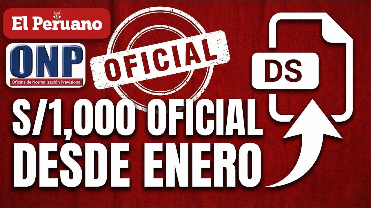 ¡OFICIAL ONP! Suben el TOPE a S/1,000 desde enero 2026 (DS 330-2025-EF)
