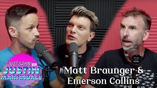 JUST SAYIN' with Justin Martindale  Episode 33 w/ Matt Braunger & Emerson Collins