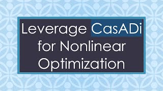 Leverage CasADi for Nonlinear Optimization