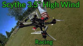 High winds too much for a 3.5"? Racing the Scythe (3.5" 156g AUW) in high winds on Betaflight 4.3.