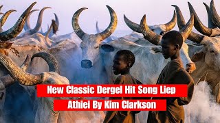 New Classic Dergel Hit Song Liep Athiei By Kim Clarkson
