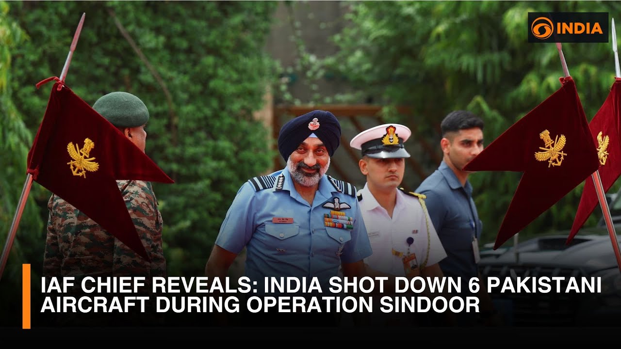 IAF Chief Reveals: India Shot Down 6 Pakistani Aircraft During Operation Sindoor | DD India Live