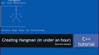 [C++ Tutorial] Hangman Tutorial (in under an hour) screenshot 4