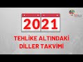 Tehlike Altındaki Diller 2021 Takvimi | TADNET