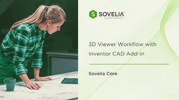 3D Viewer Workflow with Inventor CAD Add-in - Sovelia Core