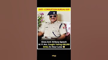Anti-Corruption DSP Caught Taking ₹80,000 Bribe After Giving Speech | Shocking Police Corruption