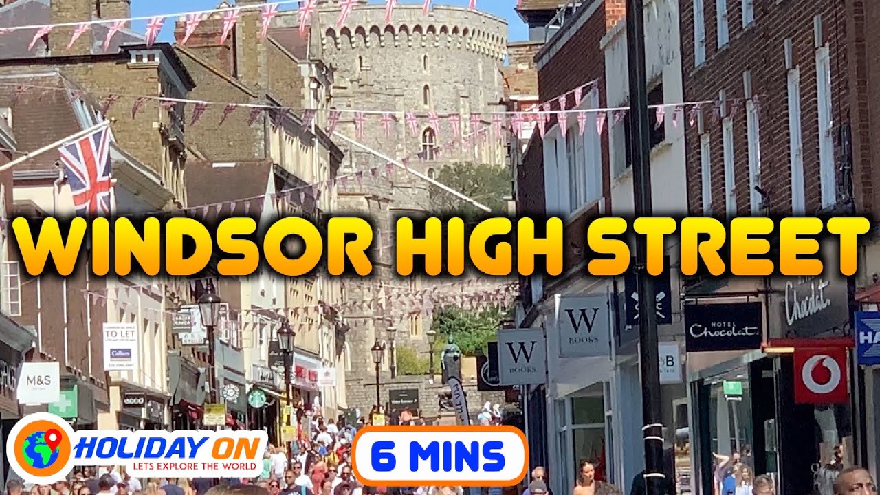 Windsor High Street walkthrough virtual tour | Windsor Castle | Free Parking | Holiday On