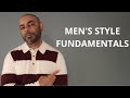 11 Style Basics Every Man Should Know/Fashion Fundamentals