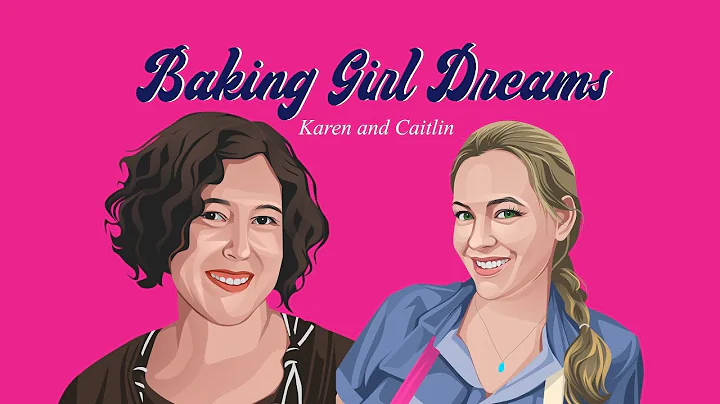 Baking Girl Dreams | Caitlin Schumacher of Girl Ne...