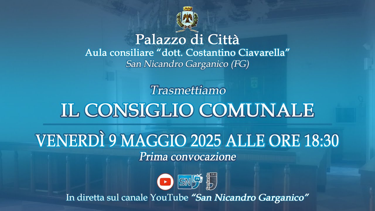 Consiglio Comunale del 9 Maggio 2025 (prima convocazione) | San Nicandro Garganico (FG)