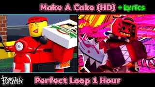 [+Lyrics] Make A Cake (HD) - P4rtyPwny C00lkidd & Elliot LMS Theme | Forsaken Perfect loop [1 hour]