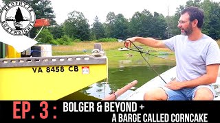 Episode 3  Bolger & Beyond + A Barge Called Corncake