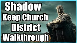 Elden Ring DLC - Shadow Keep (Church District) Full Walkthrough