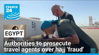 Egypt to prosecute travel agents over hajj 'fraud' as death toll ...