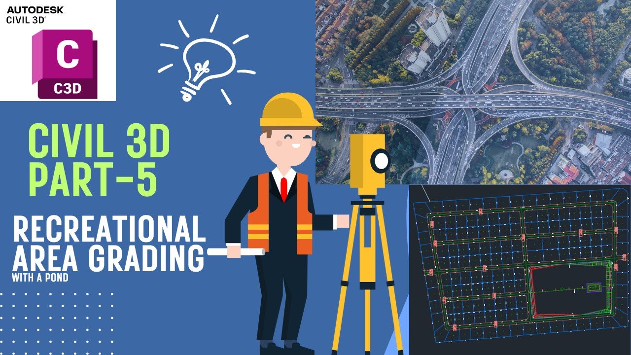 Development of Recreational Area grading with pond by Autodesk Civil 3D series—Part 5