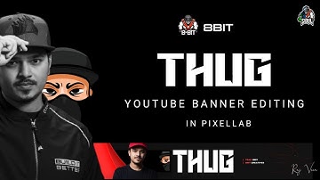 How To Make Professional YouTube Banner Like 8bit thug In Pixellab II Raj Veer II 🌟🔥S8UL