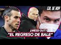 ¿BALE al MADRID?| ¿MESSI sin FINAL? BARCA sin PRESIDENTE | #goldehoy