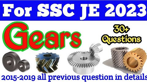 THEORY OF MACHINE || GEARS || SSC JE PREVIOUS QUESTIONS || MECHANICAL ENGINEERING || GEARS QUESTIONS