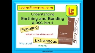 EARTHING AND BONDING – PART 4 OSG – EXTRANEOUS AND EXPOSED CONDUCTIVE PARTS – WHAT ARE THEY & WHY?