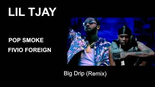 LIL TJAY - Big Drip (Remix) [Mashup] ft. Pop Smoke & Fivio Foreign #FRMM
