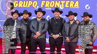 Grupo Frontera Mix Exitos 2024 - Las 10 Mejores Canciones de Grupo Frontera