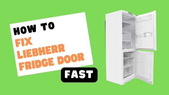 Liebherr Fridge Door Not Closing Properly  