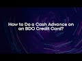 How to Do a Cash Advance on an BDO Credit Card?
