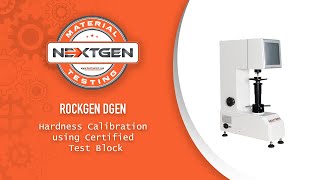 RockGen DGEN - Hardness Calibration using Certified Test Block - NextGen Material Testing, Inc.